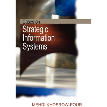 Casos sobre Sistemas de Información Estratégicos (Serie de Casos sobre Tecnología de la Información)