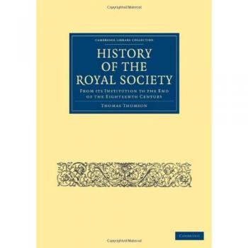 Historia de la Real Sociedad: Desde su Fundación hasta el Final del Siglo XVIII (Colección Biblioteca de Cambridge - Ciencias Físicas)