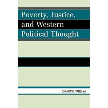 Sharon K. Vaughan's Poverty, Justice, and Western Political Thought - Academic Analysis on Socioeconomic Issues