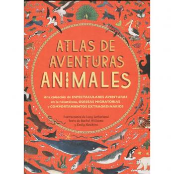 Atlas de aventuras animales: 2 - Williams, Rachel/hawkins, Emily
