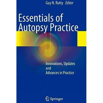 Essentials of Autopsy Practice: Innovations, Updates and Advances in Practice