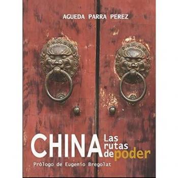 China, las rutas de poder