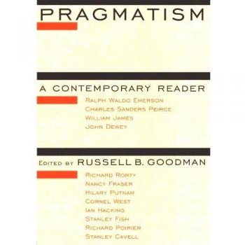 Pragmatism: A Contemporary Reader