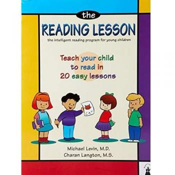 The Reading Lesson: Teach Your Child to Read in 20 Easy Lessons