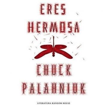 Eres hermosa - Chuck Palahniuk