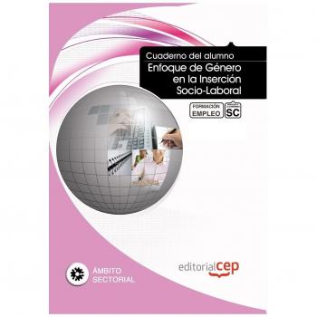 Cuaderno del Alumno Enfoque de Género en la Inserción Socio-Laboral. Formación para el Empleo