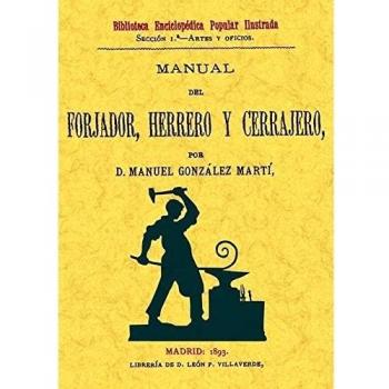 Manual del forjador, herrero y cerrajero