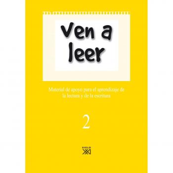 Ven a leer, 2. Material de apoyo para el aprendizaje de la lectura y la escritura