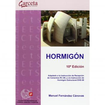 Hormigón. 10ª edición - Fernandez Canovas Manuel