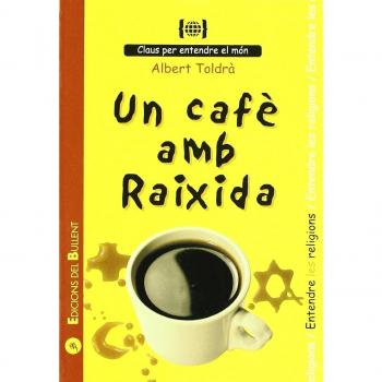 Un cafè amb Raixida: Per a entendre les religions: 1
