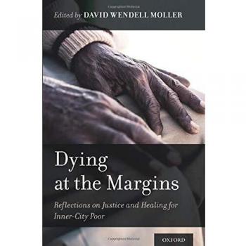 Dying at the Margins: Reflections on Justice and Healing for Inner-City Poor