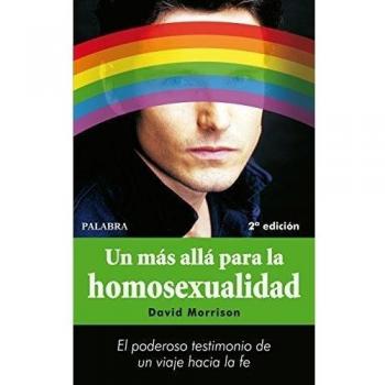 Un más allá para la homosexualidad: El poderoso testimonio de un viaje hacia la fe