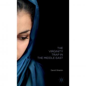 The Virginity Trap in the Middle East