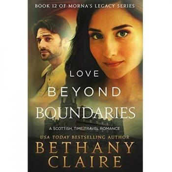 Love Beyond Boundaries: A Scottish Time Travel Romance (Morna's Legacy Series, Book 12)