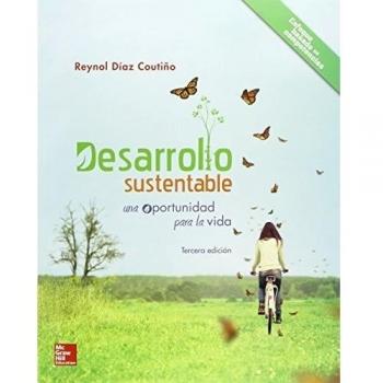 DESARROLLO SUSTENTABLE UNA OPORTUNIDAD PARA LA VIDA