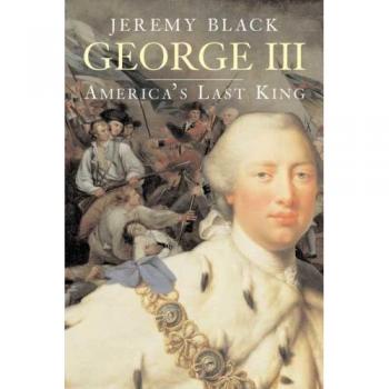 George III: America's Last King