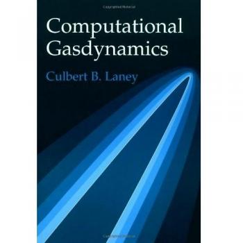 Computational Gasdynamics by Laney, Culbert B. - Cambridge University Press Edition