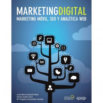 Marketing Digital. Marketing móvil, SEO y analítica web - Jose María Y Otros Estrade Nieto