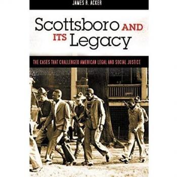 Scottsboro and Its Legacy: Landmark Cases in American Legal and Social Justice