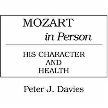 Mozart's Character and Health: Insights into Music and Dance Studies