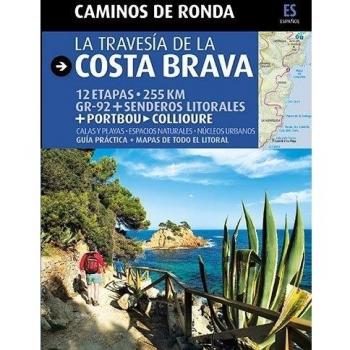 Caminos de Ronda, la travesía de la Costa Brava: Camins de Ronda