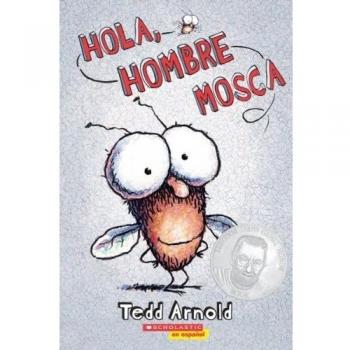 Hello, Fly Man: Volume 1 (Bilingual Edition)