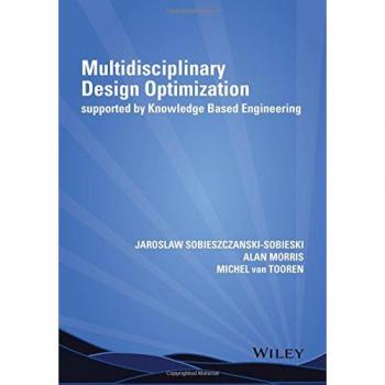 Multidisciplinary Design Optimization Supported by Knowledge Based Engineering