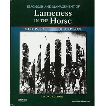 Diagnosis and Management of Lameness in the Horse,