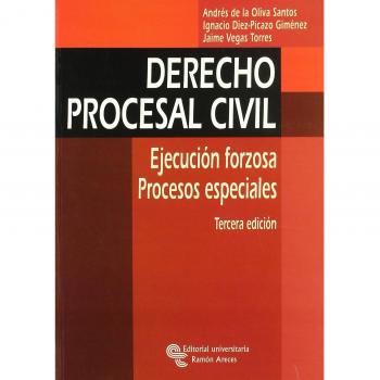 Derecho procesal civil: Ejecución forzosa. Procesos especiales