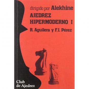 Ajedrez hipermoderno. Vol. I: 21