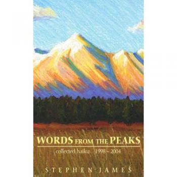 Haikus de las Cumbres: Colección 1998-2004 (Tapa blanda)