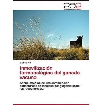 Inmovilización farmacológica del ganado vacuno: Administración de una combinación concentrada de fenciclidinas y agonistas de los receptores ¿2