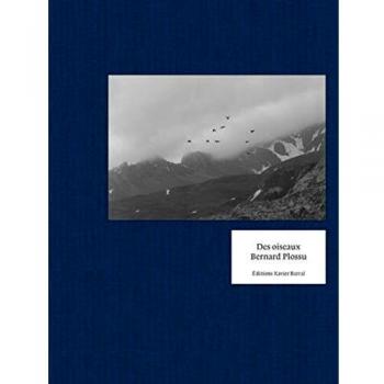 Bernard Plossu: Fotografía de Aves