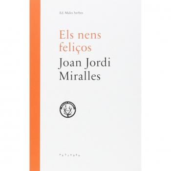 Els Nens Feliços - Joan Jordi Miralles Broto
