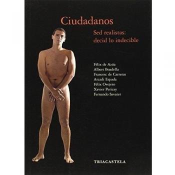 Ciudadanos. Sed realistas: decid lo indecible