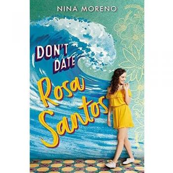 Don't Date Rosa Santos: A Coming-of-Age Novel with Cultural Insights and Romance