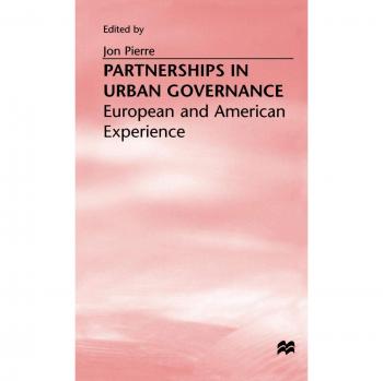 Partnerships in Urban Governance: European and American Experiences