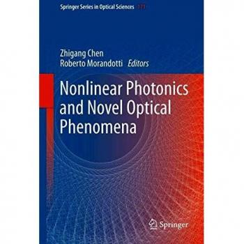 Nonlinear Photonics and Novel Optical Phenomena