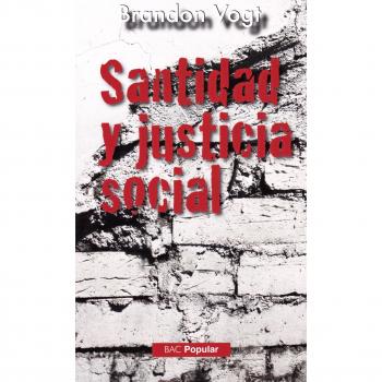 Santidad y justicia social - Brandon Vogt