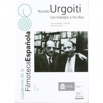 Ricardo Urgoiti. Los trabajos y los días