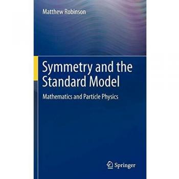 Symmetry and the Standard Model: Mathematics and Particle Physics