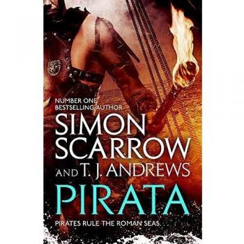 Novela Dramática Pirata: Los Piratas que Cazaban los Mares del Imperio Romano - Simon Scarrow