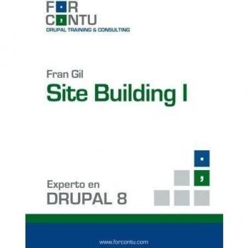 Experto en Drupal 8 Site Building I: 1