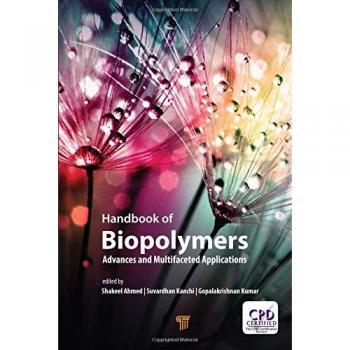 Handbook of Biopolymers: Advances and Multifaceted Applications