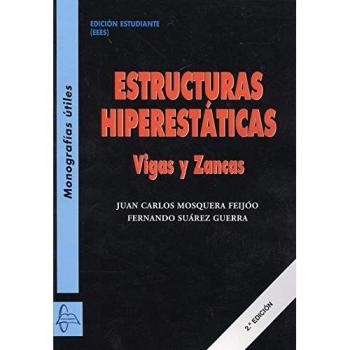 ESTRUCTURAS HIPERESTÁTICAS Vigas y zancs