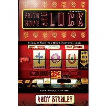 Faith, Hope, and Luck Bible Study Guide: Insights on God's Promises