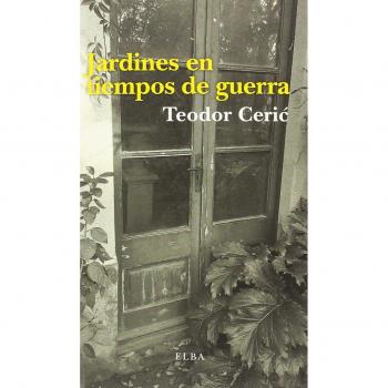 Jardines en tiempos de guerra