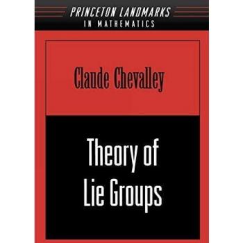 Princeton Landmarks in Mathematics: Theory of Lie Groups (Volume 8) by Claude Chevalley