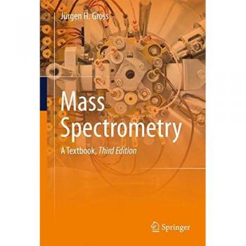Comprehensive Mass Spectrometry Textbook by Jürgen H. Gross - Springer-Verlag Edition