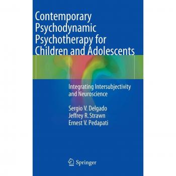 Contemporary Psychodynamic Therapy for Youth: Merging Intersubjectivity and Neuroscience